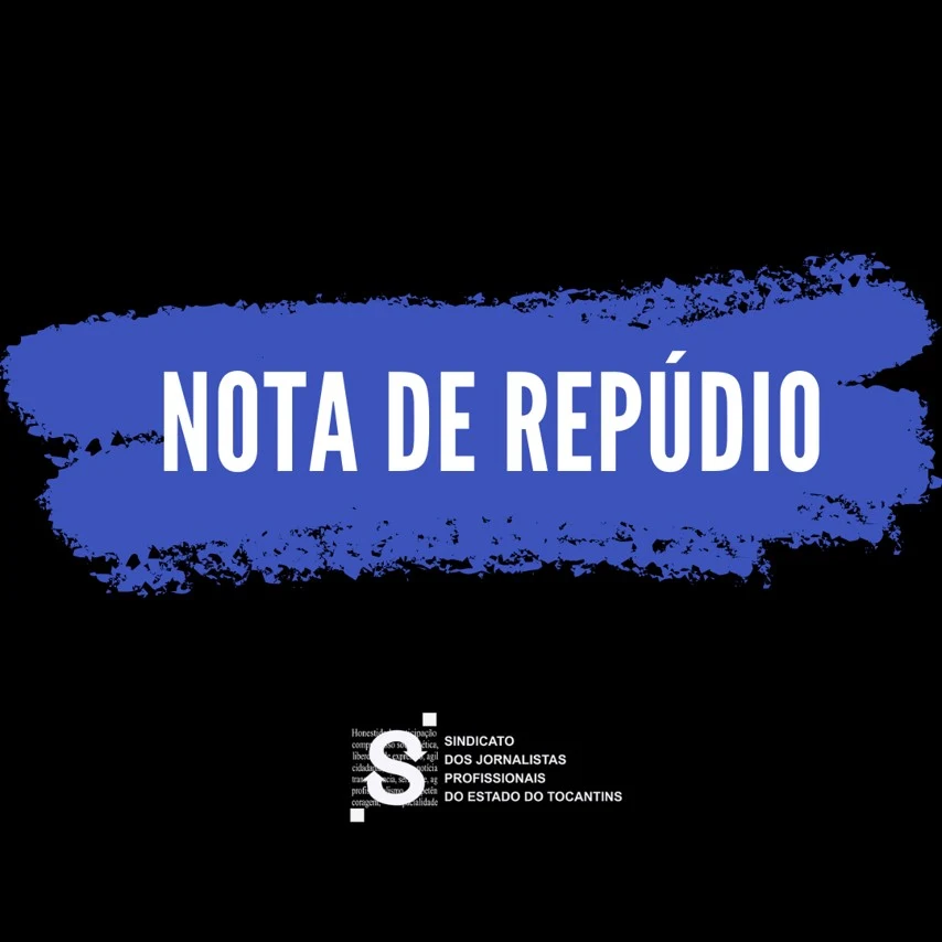 Sindjor-TO repudia postura da ASSOETO e defende liberdade de imprensa no Tocantins